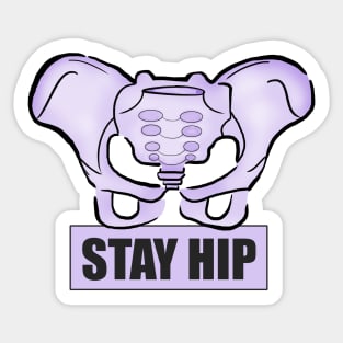 STAY HIP Sticker